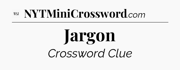 Jargon - WSJ Crossword