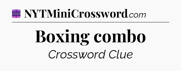 Boxing combo - Thomas Joseph Crossword