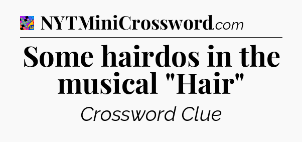 Some hairdos in the musical 