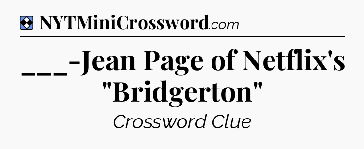 Solution: ___-Jean Page of Netflix's 