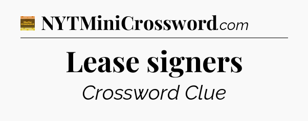 Lease signers - Eugene Sheffer Crossword