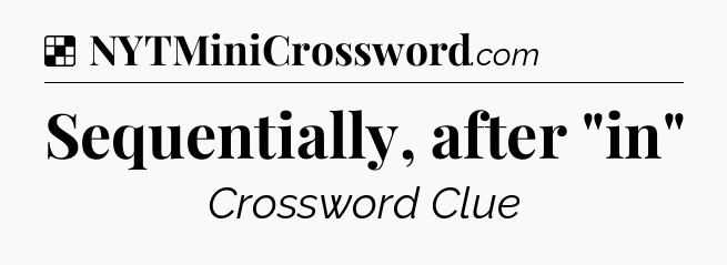 Solution: Sequentially, after 