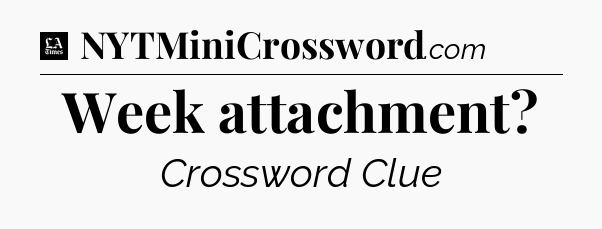 Week attachment - LA Times Crossword