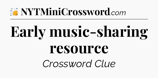Early music-sharing resource - 7 Little Words