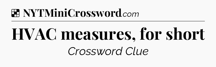 Solution: HVAC measures, for short - NYT Crossword