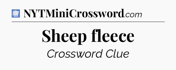 Sheep fleece Puzzle Page Crossword Clue