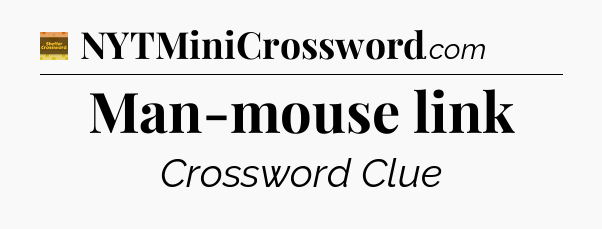 Man-mouse link - Eugene Sheffer Crossword