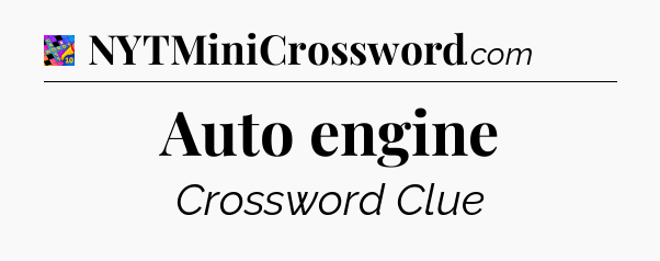 Auto engine Crossword Clue