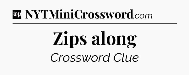 Zips along Crossword Clue