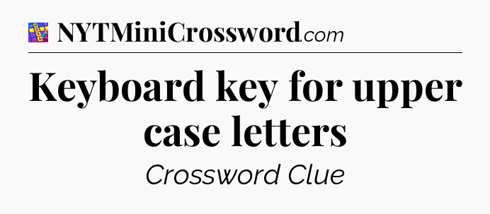 Keyboard key for upper case letters Codycross