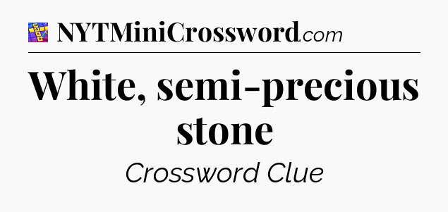 White, semi-precious stone Codycross