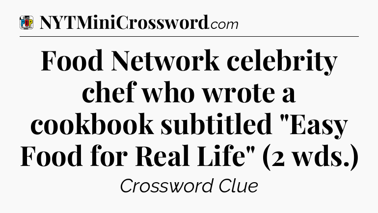Food Network celebrity chef who wrote a cookbook subtitled 