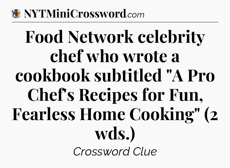 Food Network celebrity chef who wrote a cookbook subtitled 