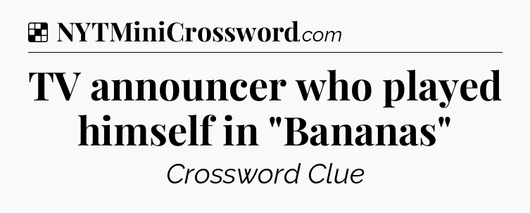 Solution: TV announcer who played himself in 