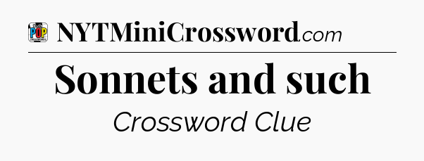 Sonnets and such Crossword Clue