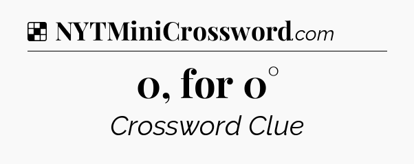 Solution: 0, for 0° - NYT Crossword