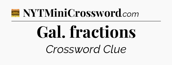 Gal. fractions - Eugene Sheffer Crossword