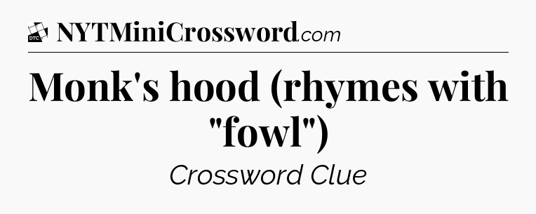 Monk's hood (rhymes with 