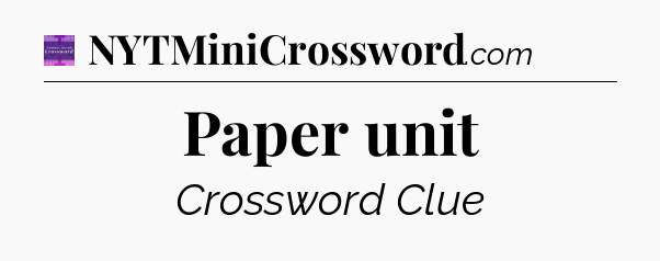 Paper unit - Thomas Joseph Crossword