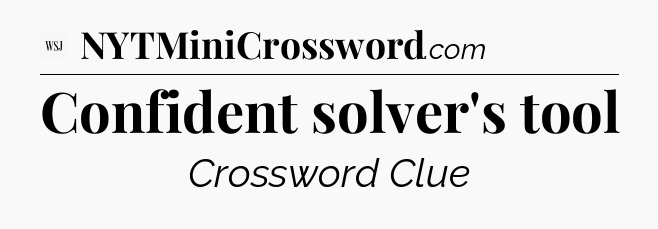 Confident solver's tool - WSJ Crossword