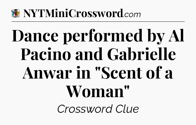 Dance performed by Al Pacino and Gabrielle Anwar in 