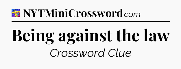 Being against the law Codycross