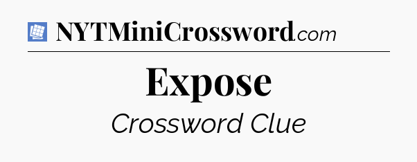 Expose Puzzle Page Crossword Clue