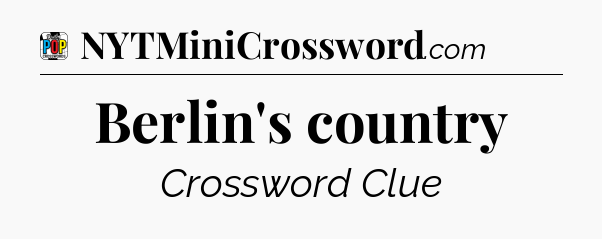 Berlin's country Crossword Clue