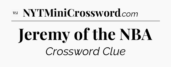 Jeremy of the NBA - WSJ Crossword