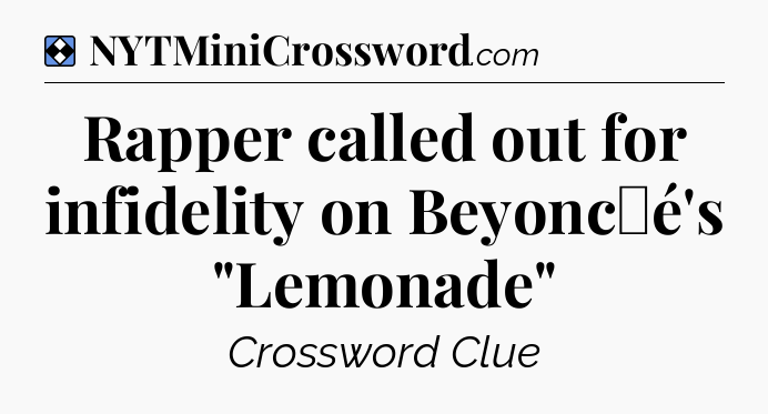 Solution: Rapper called out for infidelity on Beyoncé's 