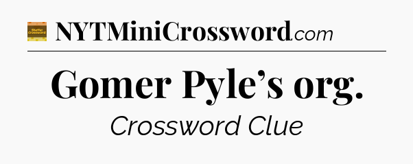 Gomer Pyle’s org crossword clue Eugene Sheffer