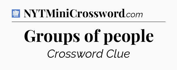 Groups of people Puzzle Page Crossword Clue