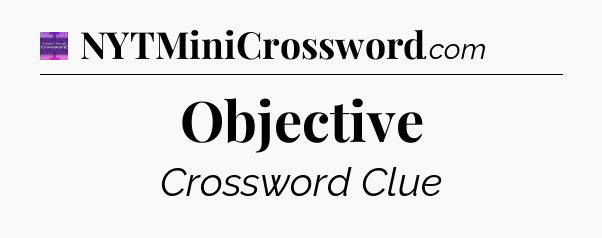 Objective - Thomas Joseph Crossword