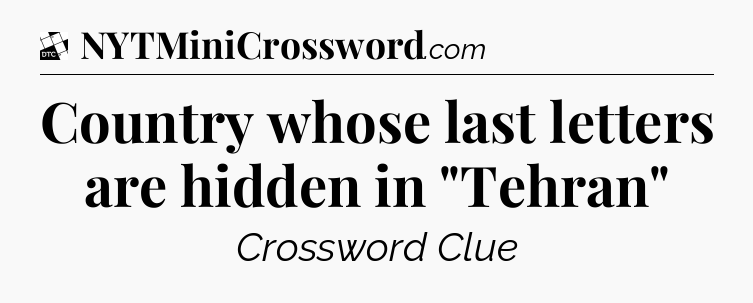 Country whose last letters are hidden in 