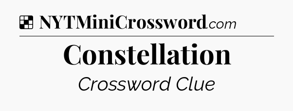 Solution: Constellation - NYT Crossword