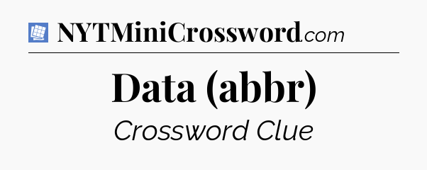 Data (abbr) Puzzle Page Crossword Clue