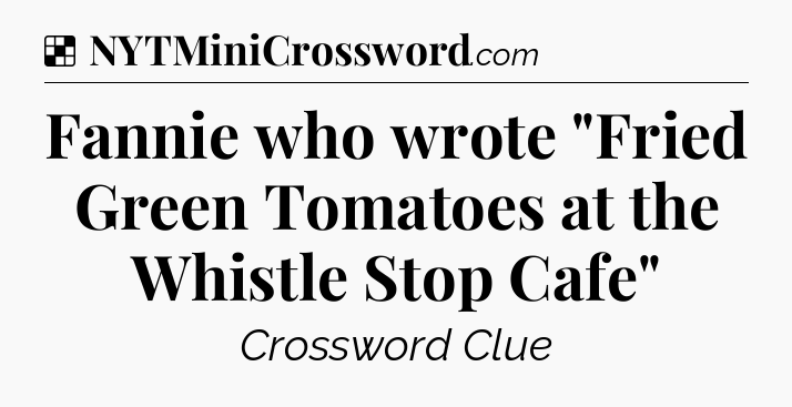 Solution: Fannie who wrote 