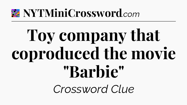 Toy company that coproduced the movie 