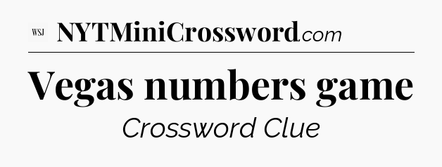 Vegas numbers game - WSJ Crossword