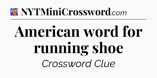 American word for running shoe Codycross