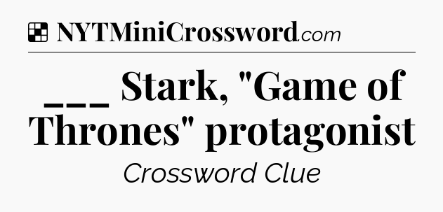 Solution: ___ Stark, 