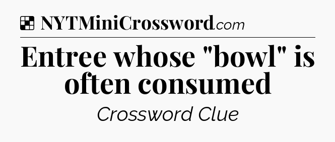 Solution: Entree whose 