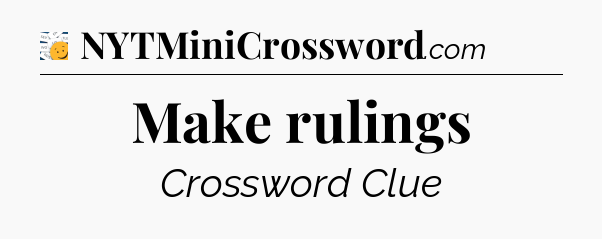 Make rulings - 7 Little Words