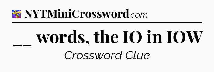 __ words, the IO in IOW Codycross