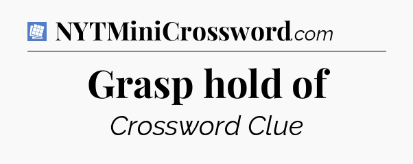 Grasp hold of Puzzle Page Crossword Clue