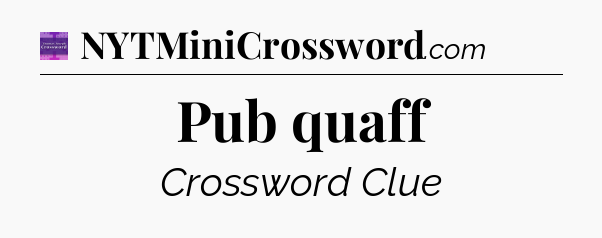 Pub quaff - Thomas Joseph Crossword