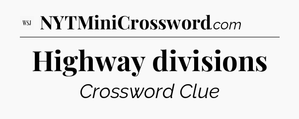 Highway divisions - WSJ Crossword