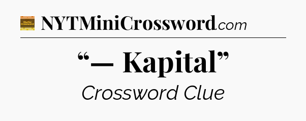“— Kapital” - Eugene Sheffer Crossword