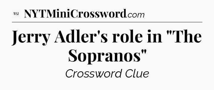 Jerry Adler's role in 