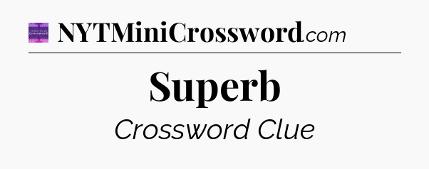 Superb - Thomas Joseph Crossword
